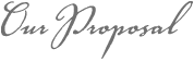 OurProposal